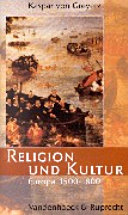 Religion und Kultur : Europa 1500 - 1800