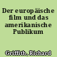Der europäische film und das amerikanische Publikum