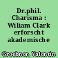 Dr.phil. Charisma : Wiliam Clark erforscht akademische Halbwertzeiten