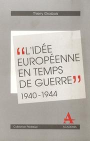 L'ideé européene en temps de guerre (1940-1944)