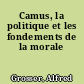 Camus, la politique et les fondements de la morale