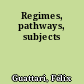 Regimes, pathways, subjects