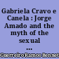 Gabriela Cravo e Canela : Jorge Amado and the myth of the sexual mulata in Brazilian culture