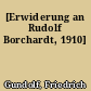 [Erwiderung an Rudolf Borchardt, 1910]