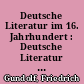 Deutsche Literatur im 16. Jahrhundert : Deutsche Literatur in der Reformationszeit