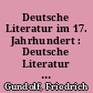 Deutsche Literatur im 17. Jahrhundert : Deutsche Literatur von Opitz bis Lessing