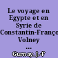 Le voyage en Egypte et en Syrie de Constantin-François Volney : genèse d'une pensée politique