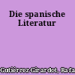 Die spanische Literatur