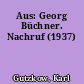 Aus: Georg Büchner. Nachruf (1937)