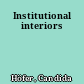 Institutional interiors