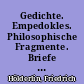 Gedichte. Empedokles. Philosophische Fragmente. Briefe : 1798 - 1800