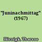 "Juninachmittag" (1967)