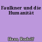 Faulkner und die Humanität