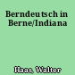 Berndeutsch in Berne/Indiana