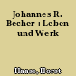 Johannes R. Becher : Leben und Werk