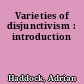 Varieties of disjunctivism : introduction