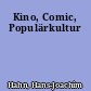 Kino, Comic, Populärkultur