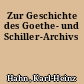 Zur Geschichte des Goethe- und Schiller-Archivs