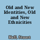 Old and New Identities, Old and New Ethnicities