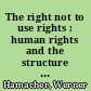 The right not to use rights : human rights and the structure of judgements