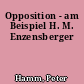Opposition - am Beispiel H. M. Enzensberger