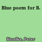 Blue poem for B.