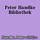 Peter Handke Bibliothek