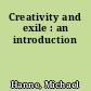 Creativity and exile : an introduction