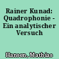 Rainer Kunad: Quadrophonie - Ein analytischer Versuch