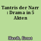 Tantris der Narr : Drama in 5 Akten