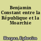 Benjamin Constant entre la République et la Moarchie