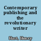 Contemporary publishing and the revolutionary writer