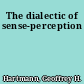 The dialectic of sense-perception