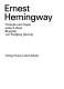 Ernest Hemingway : Triumph und Tragik seines Lebens : Biografie