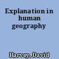 Explanation in human geography