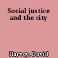 Social justice and the city