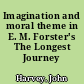 Imagination and moral theme in E. M. Forster's The Longest Journey