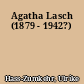 Agatha Lasch (1879 - 1942?)