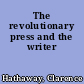 The revolutionary press and the writer
