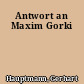 Antwort an Maxim Gorki
