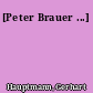 [Peter Brauer ...]