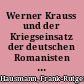 Werner Krauss und der Kriegseinsatz der deutschen Romanisten 1940 - 1941