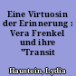 Eine Virtuosin der Erinnerung : Vera Frenkel und ihre "Transit Bar"