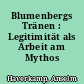 Blumenbergs Tränen : Legitimität als Arbeit am Mythos