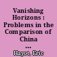 Vanishing Horizons : Problems in the Comparison of China and the West