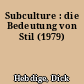 Subculture : die Bedeutung von Stil (1979)