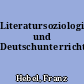 Literatursoziologie und Deutschunterricht