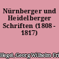 Nürnberger und Heidelberger Schriften (1808 - 1817)