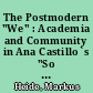 The Postmodern "We" : Academia and Community in Ana Castillo`s "So Far from God" and in Denise Chávez` "Face of an Angel"