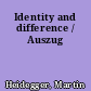 Identity and difference / Auszug